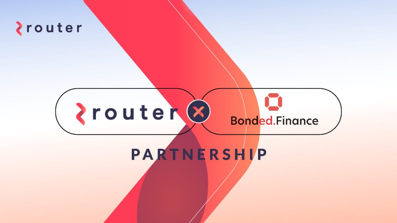 Router Protocol Announces Partnership With Bonded Finance | by Router  Protocol | Medium