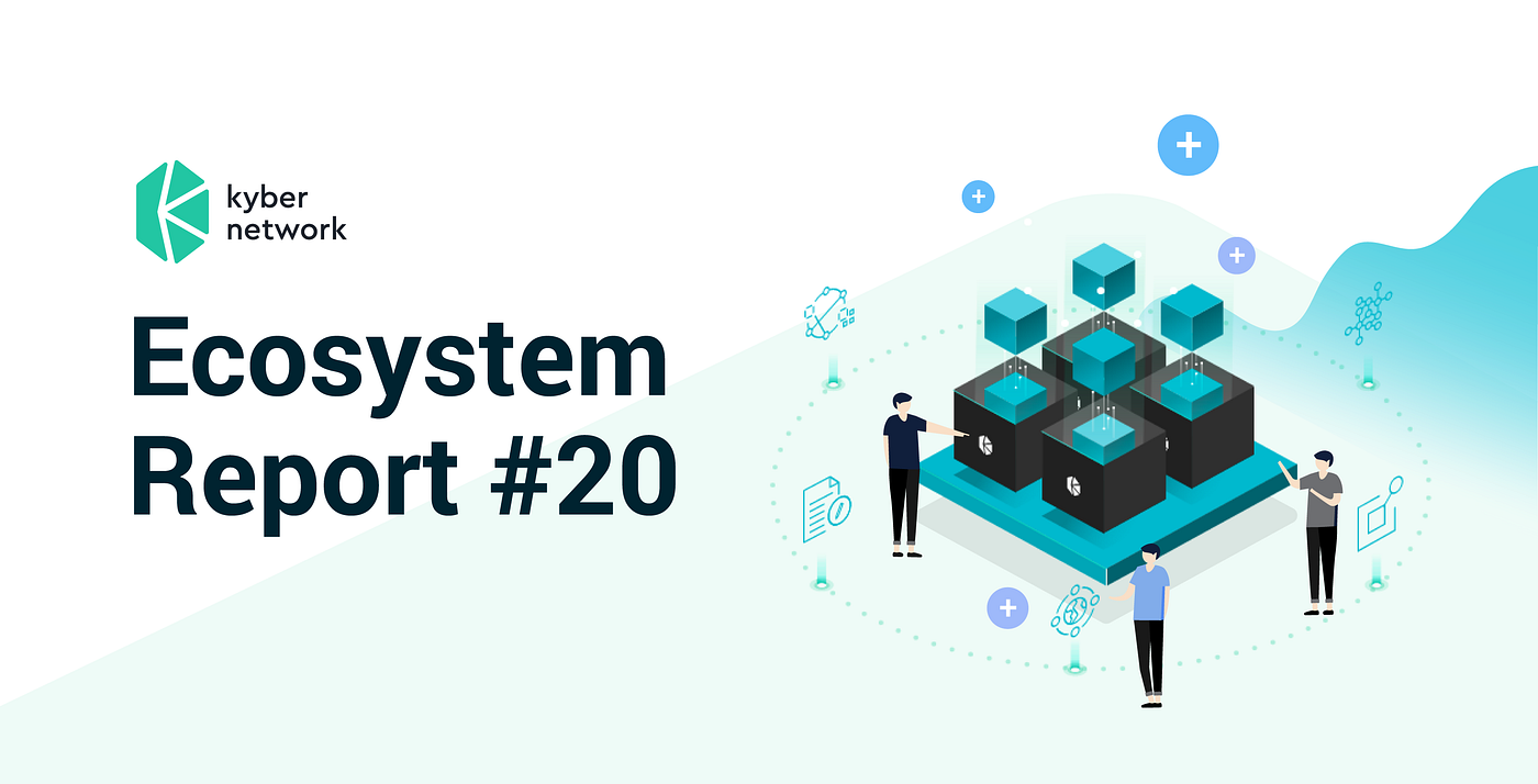 Kyber Ecosystem Report October 2020 | by Deniz Omer | Kyber Network | Medium