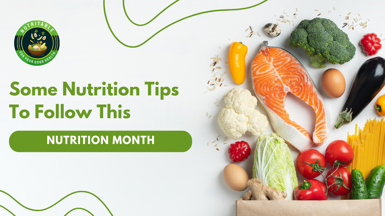 STAY HEALTHY THIS NUTRITION MONTH | by Nutritable | Sep, 2023 | Medium