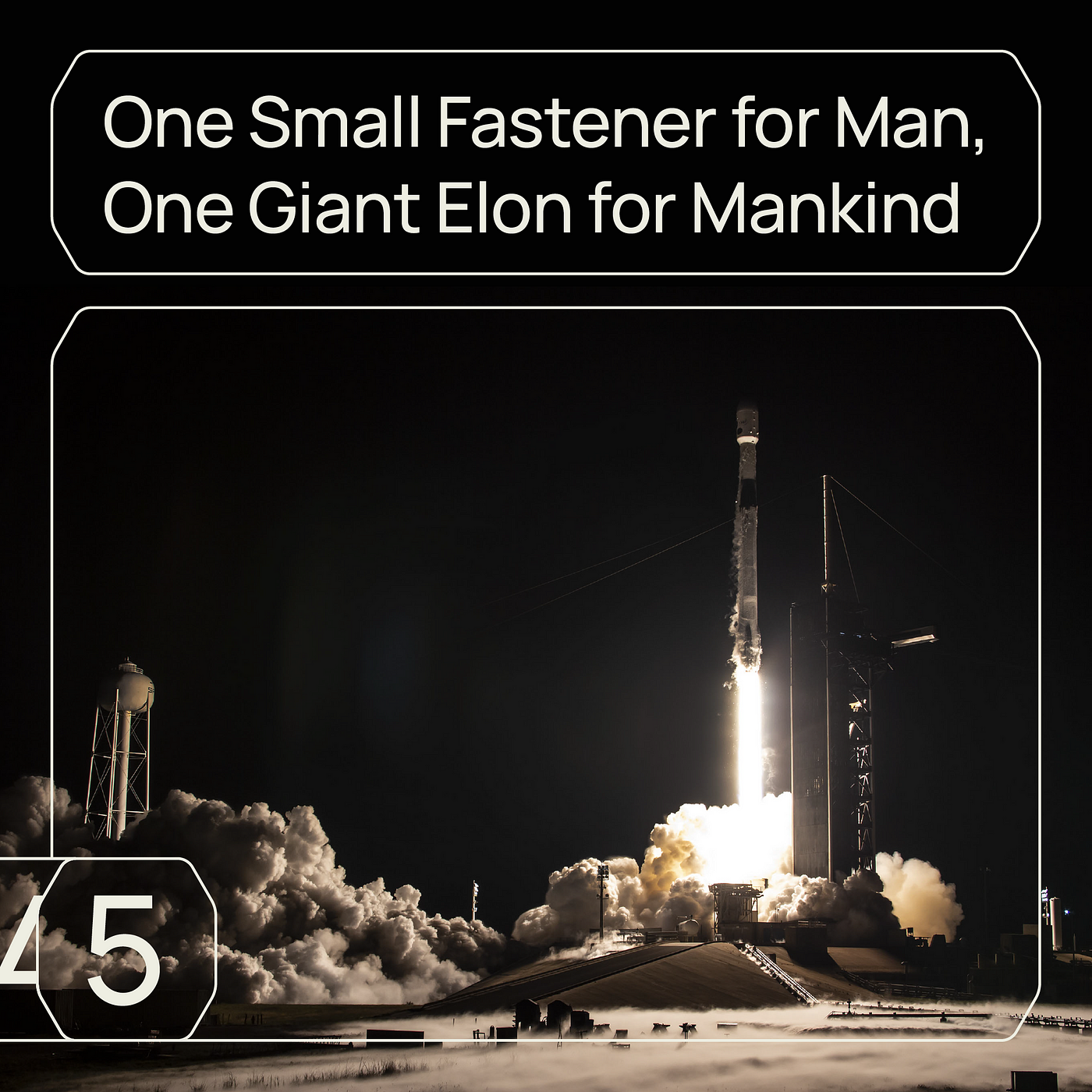 One Small Fastener for Man, One Giant Elon for Mankind | by Tsamouris  Douzoglou | Medium