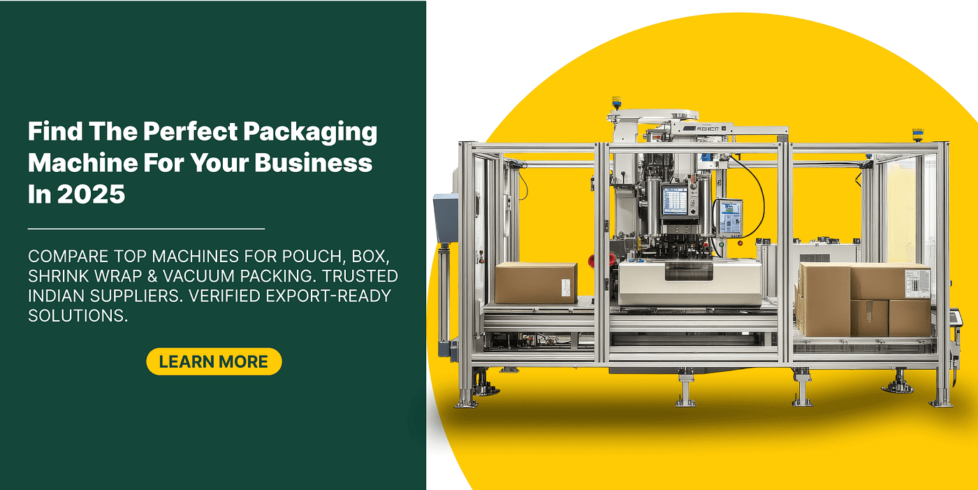 How to Choose the Right Packaging Machine for Your Business — 2025 Buyer’s Guide