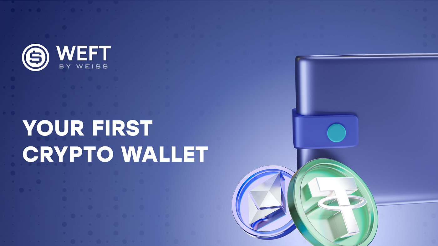 Guide to beginners: How to make your first wallet | by WEFT Token | Medium