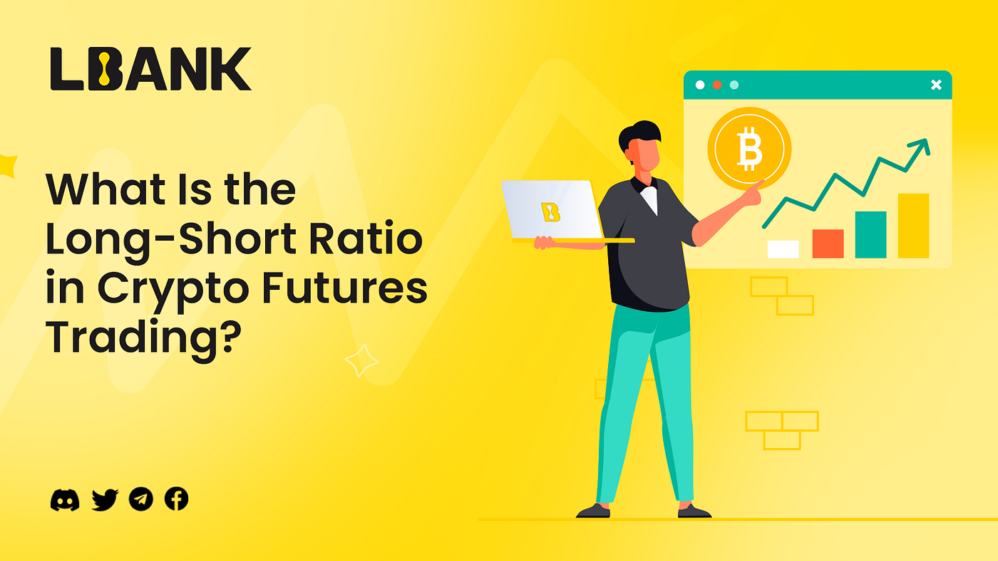 What Is the Long-Short Ratio in Crypto Futures Trading? | by LBank Exchange  | Jun, 2023 | Medium