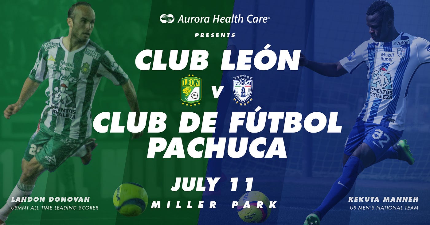 SOCCER RETURNS TO MILLER PARK ON JULY 11 WITH . PACHUCA TAKING ON CLUB  LEÓN | by Caitlin Moyer | Medium