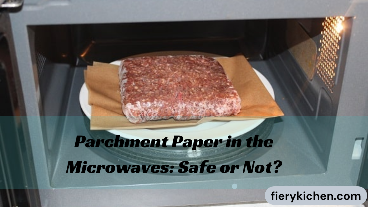 Is It Safe To Use Parchment Paper In The Microwave?