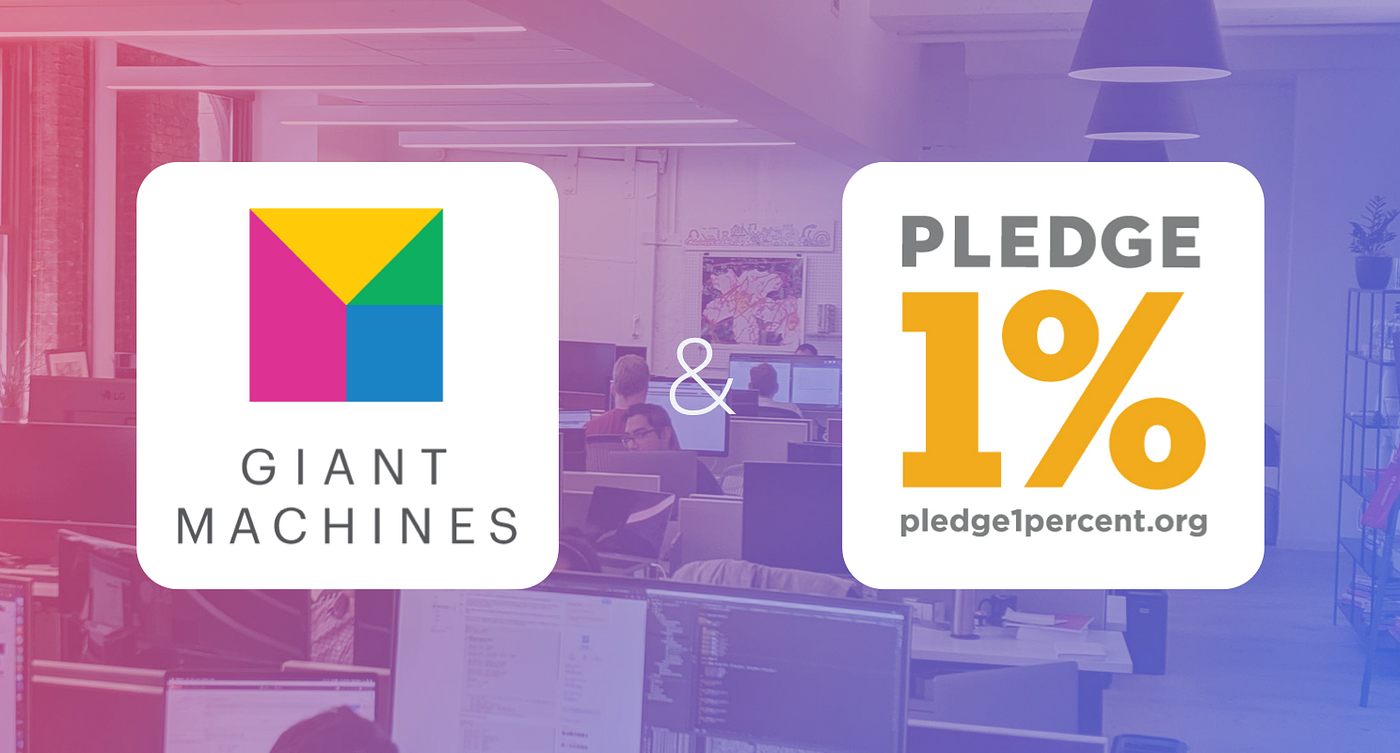 Giant Machines Joins the Pledge 1% Movement