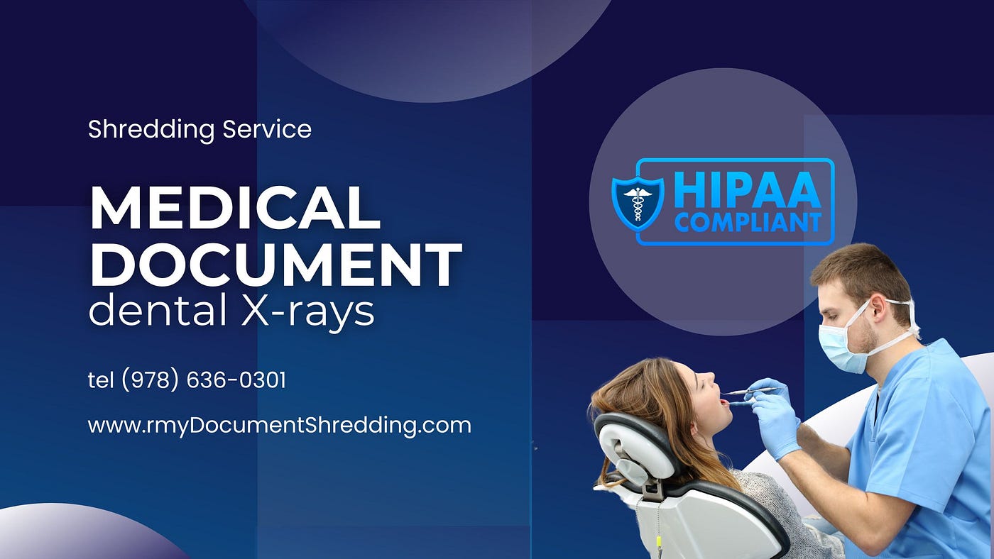 Dental Record & X-Ray Shredding: HIPAA Compliance for MA Practices