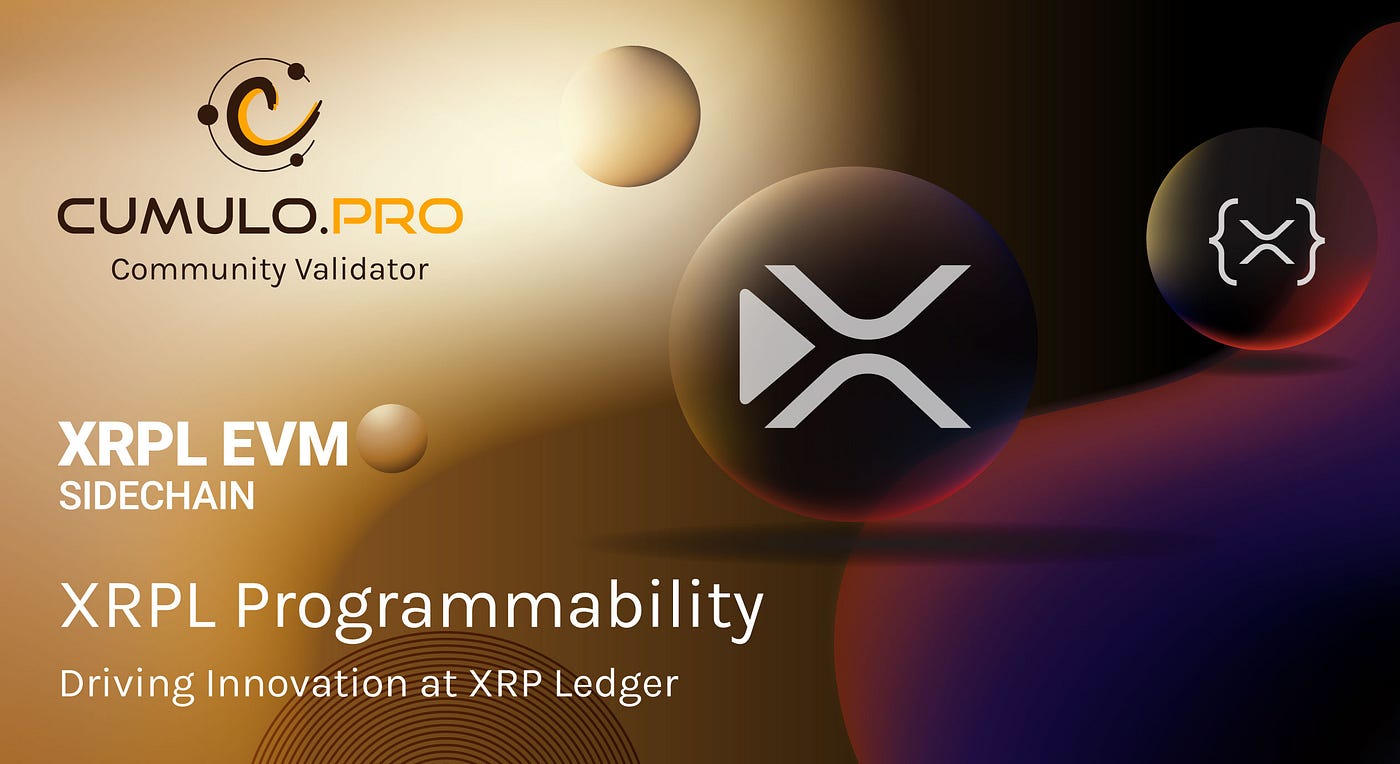 XRPL Programmability. Driving Innovation in the XRP Ledger | by Cumulo |  Cumulo.pro | Medium