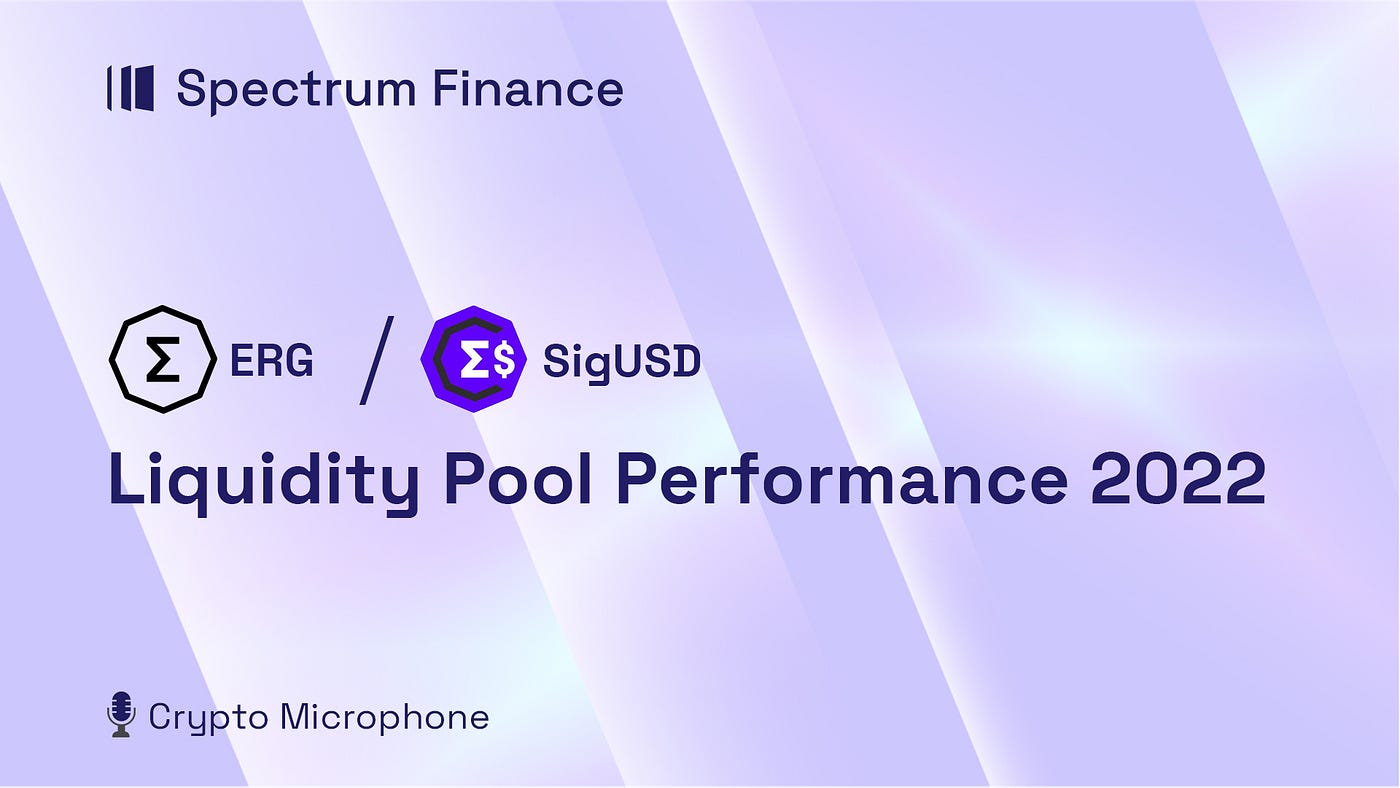 How Much Did I Earn Through $ERG/$SigUSD Spectrum Finance Liquidity Pool |  by Spectrum Network | Medium