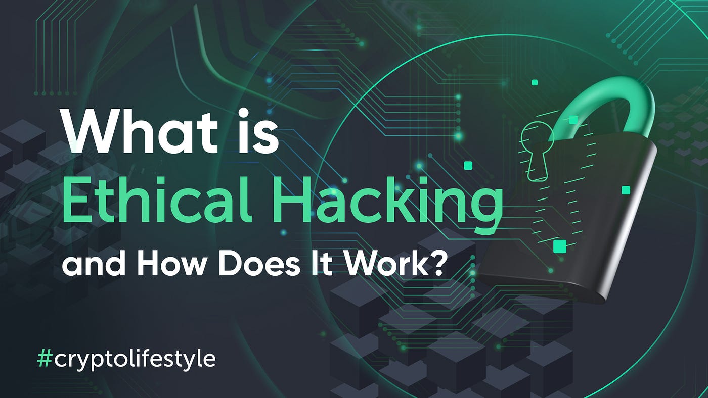 What is ethical hacking, and how does it work?