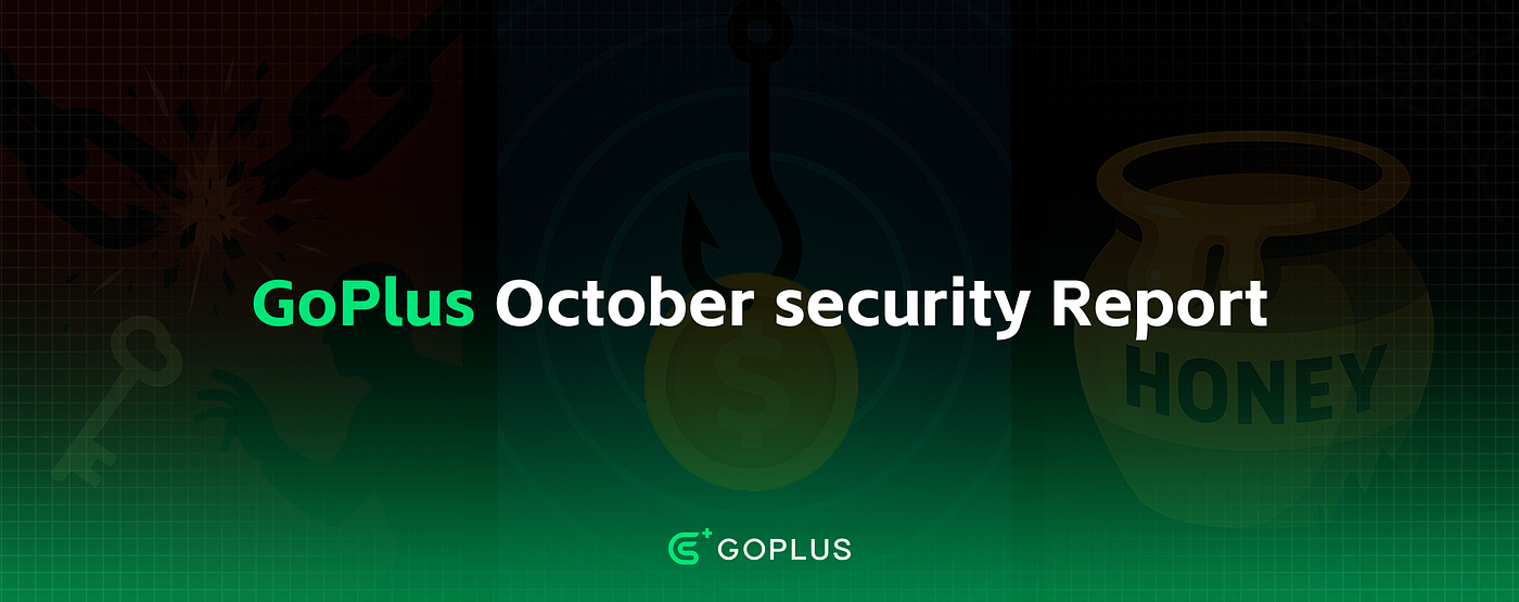 GoPlus Web3 Security Report: October 2025