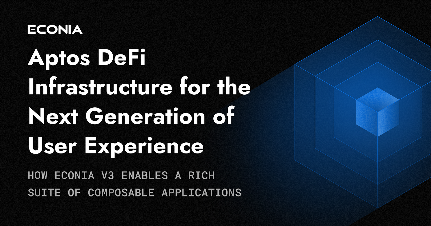 Aptos DeFi Infrastructure for the Next Generation of User Experience | by  Econia Labs | Econia Labs | Medium