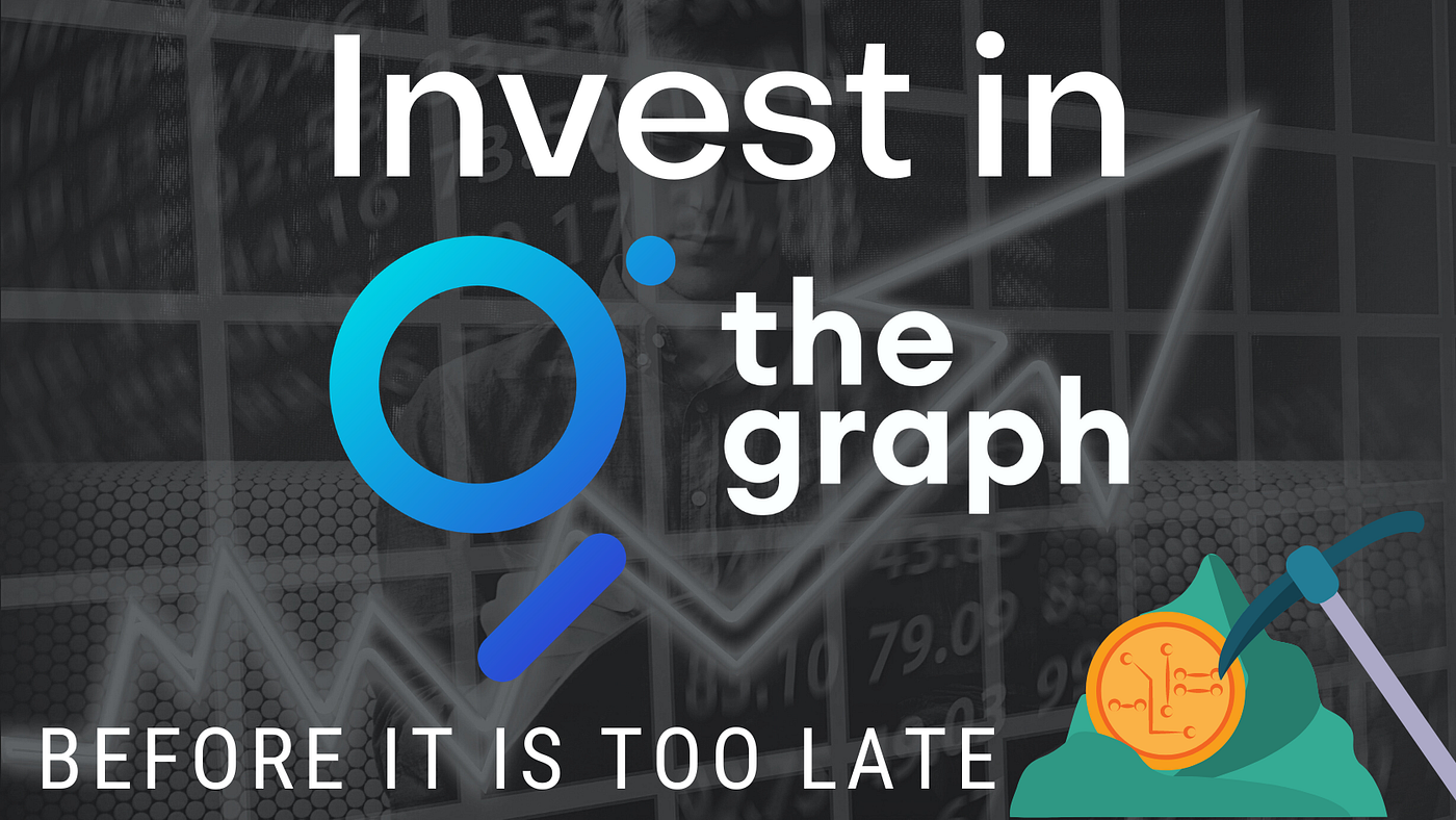 Now is the time: Invest in the Graph GRT before it is too late — The hot,  new altcoin crypto for your portfolio | by Shayn Satten | DataDrivenInvestor