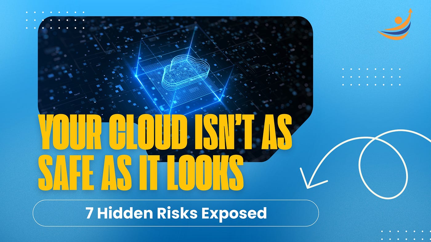 Top 7 Cloud Security Risks You Must Know in 2025