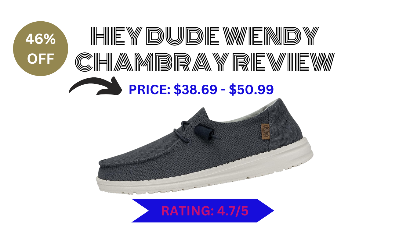 Hey Dude Wendy Chambray Review. ( Best seller + Best Discount