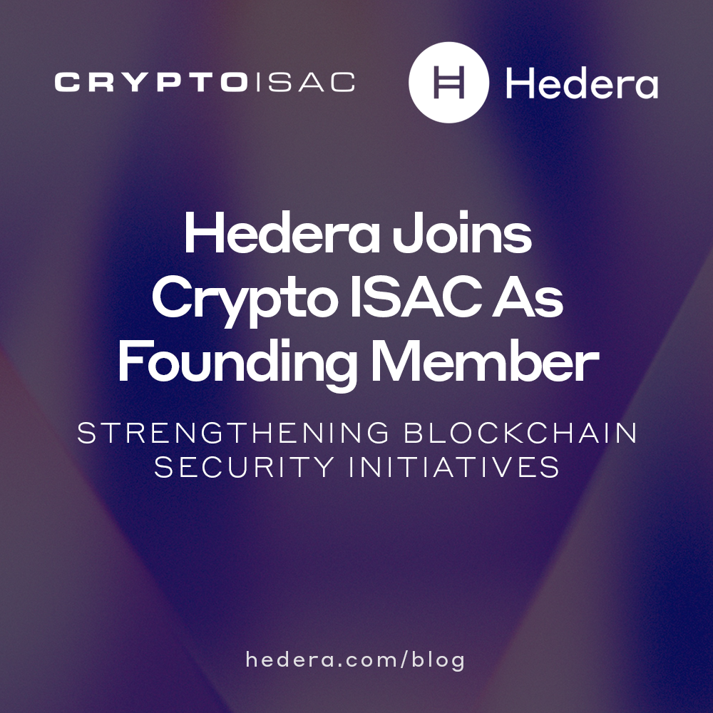 Hedera Joins Crypto ISAC as Founding Member | by Hedera Team | Hedera Blog  | Medium