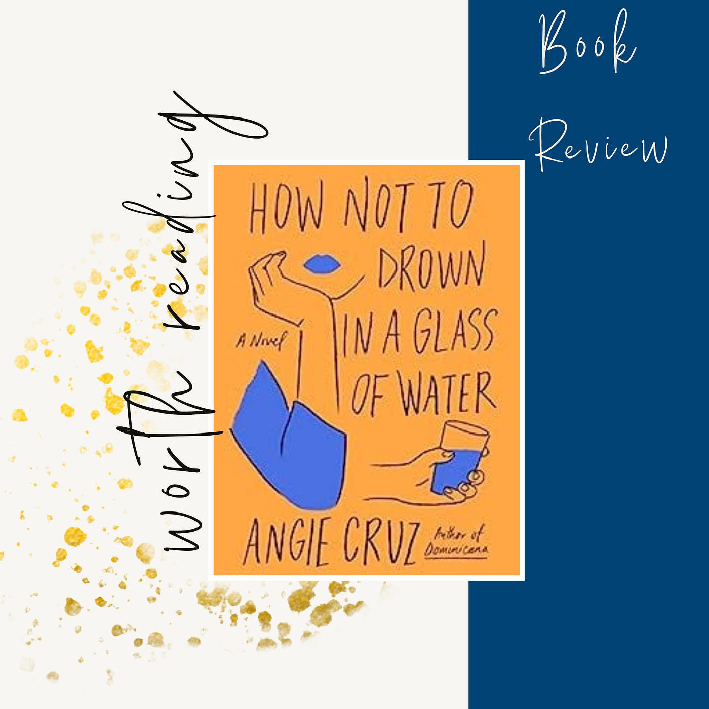 How Not To Drown In A Glass Of Water By Angie Cruz informacionpublica