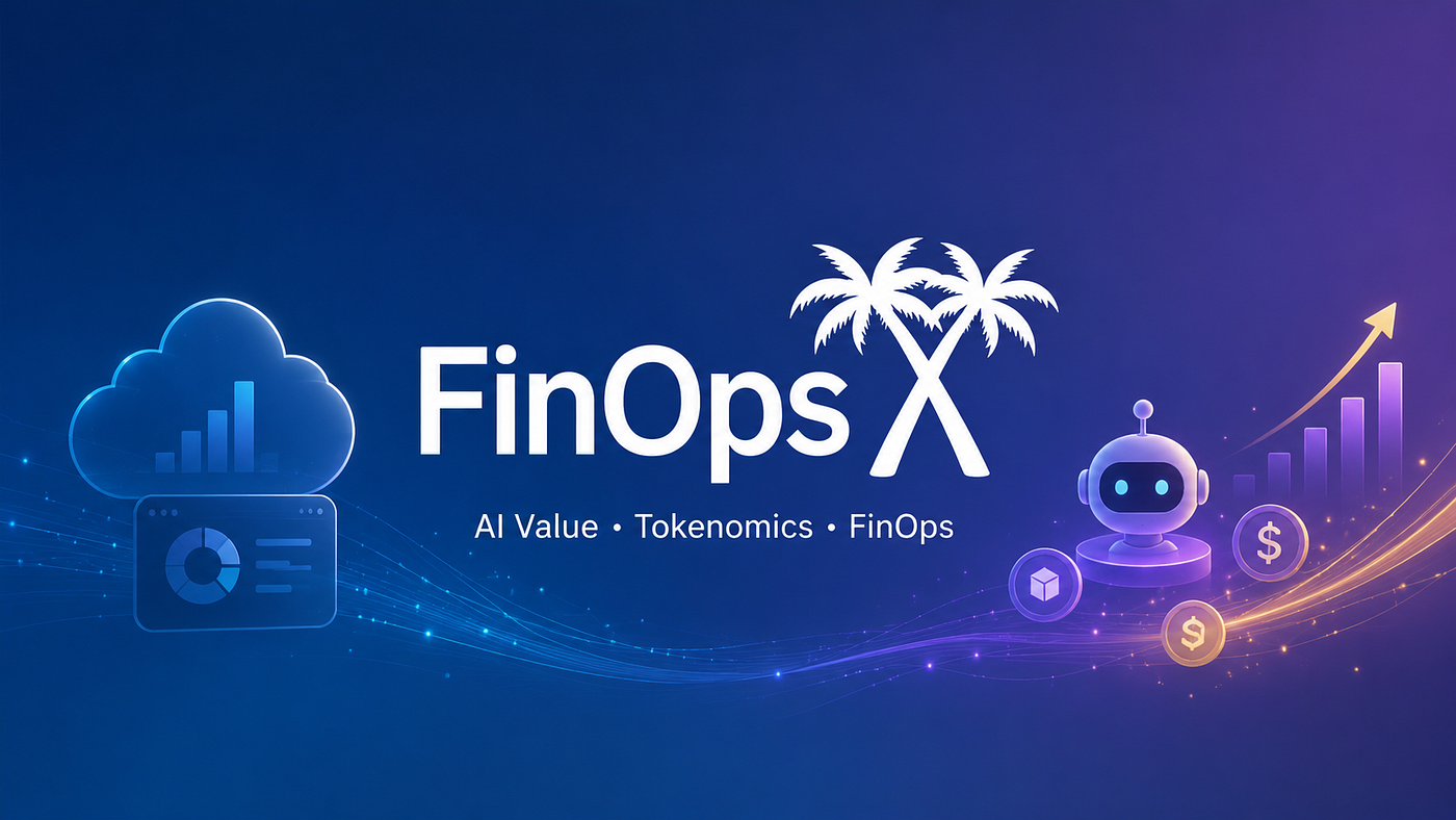 When the AI Bill Came Due: A Plain Recap of FinOps X 2026