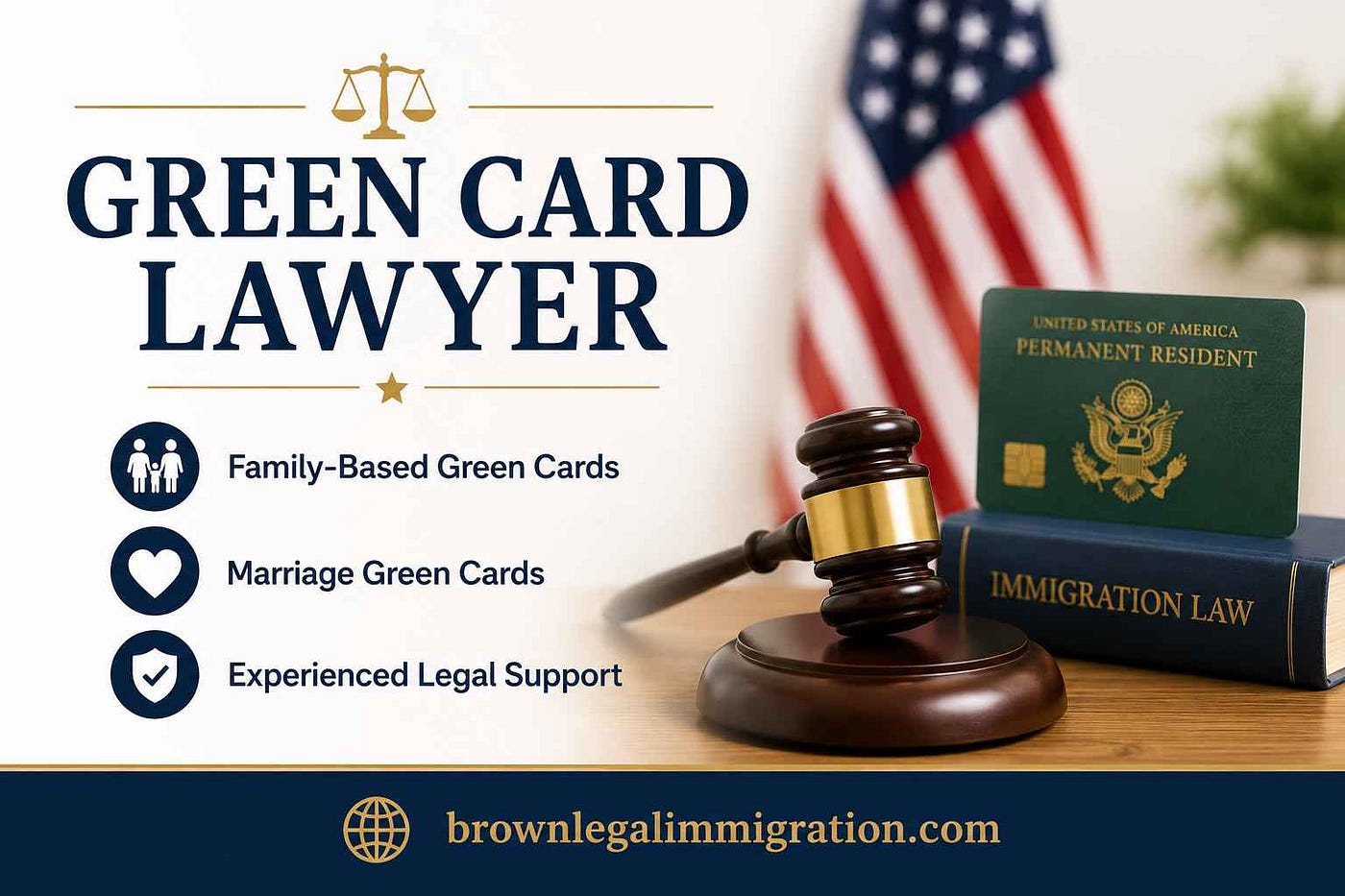 Green Card Lawyer: How to Choose the Right Immigration Attorney for Your Case