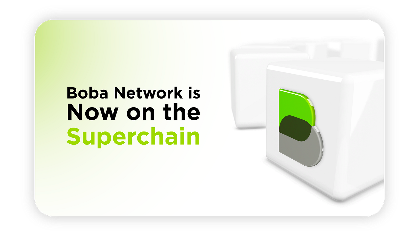 Boba Network Joins the Superchain Ecosystem: A New Era of Interoperability  and Decentralization | by Boba Network | Medium