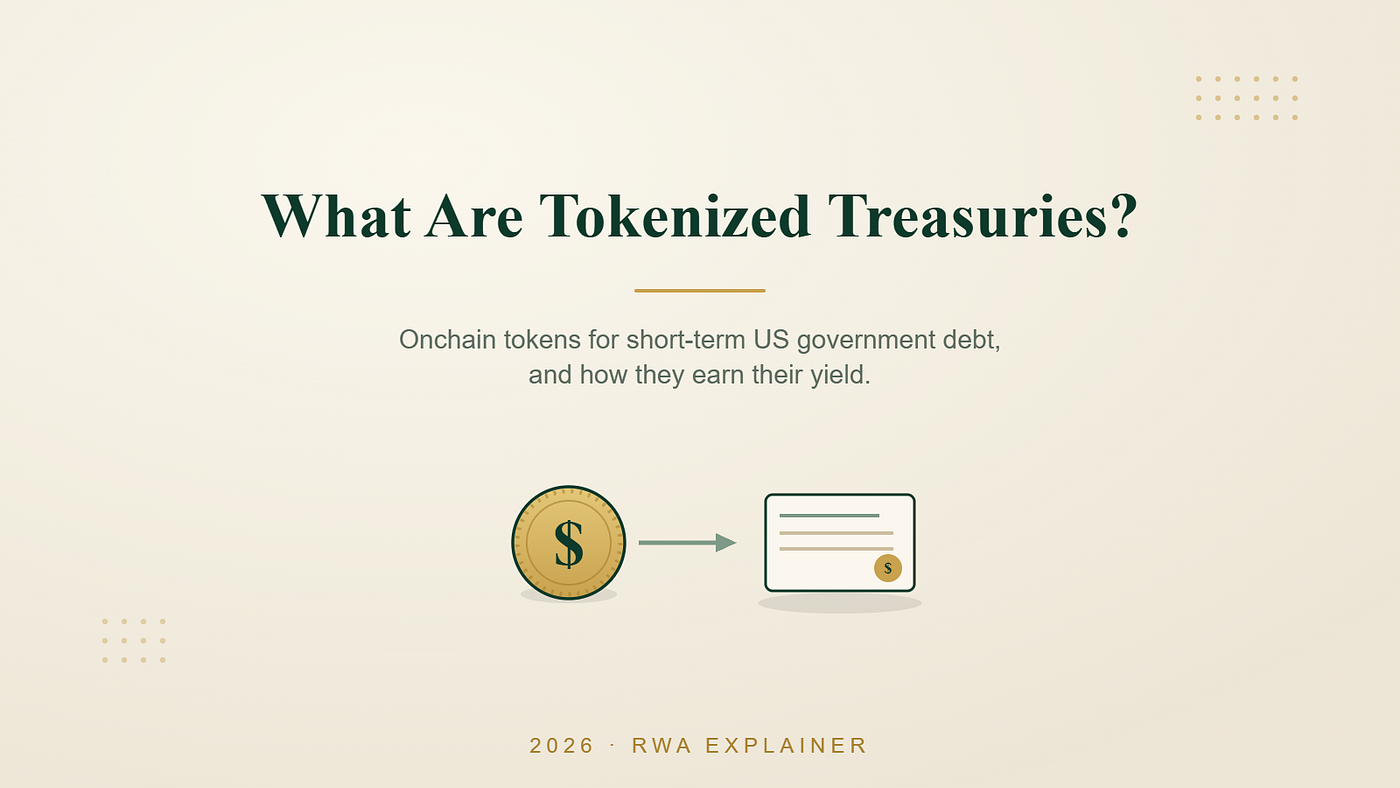 What Are Tokenized Treasuries and How Do They Earn Yield? (2026)