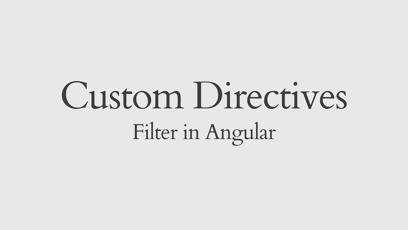 Filter using Custom directives in Angular