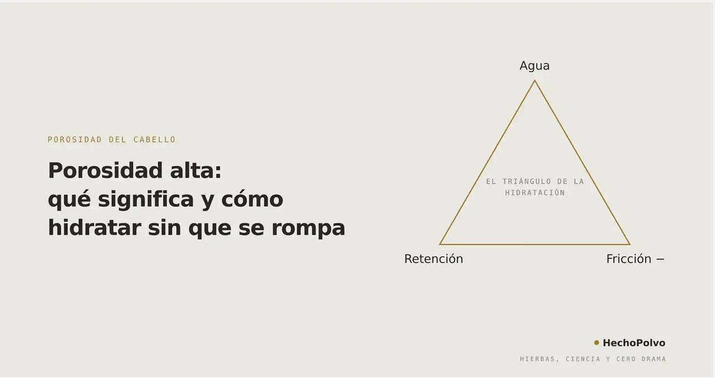 Porosidad alta: qué significa y cómo hidratar sin que se rompa