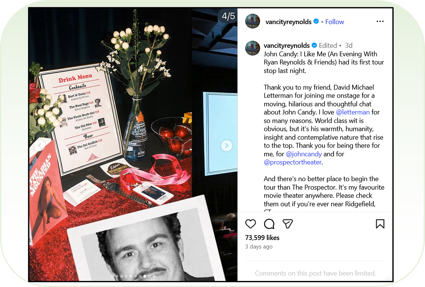 In the same deleted post, Reynolds showed a drink menu featuring alcoholic beverages at the theater showing event for the John Candy documentary