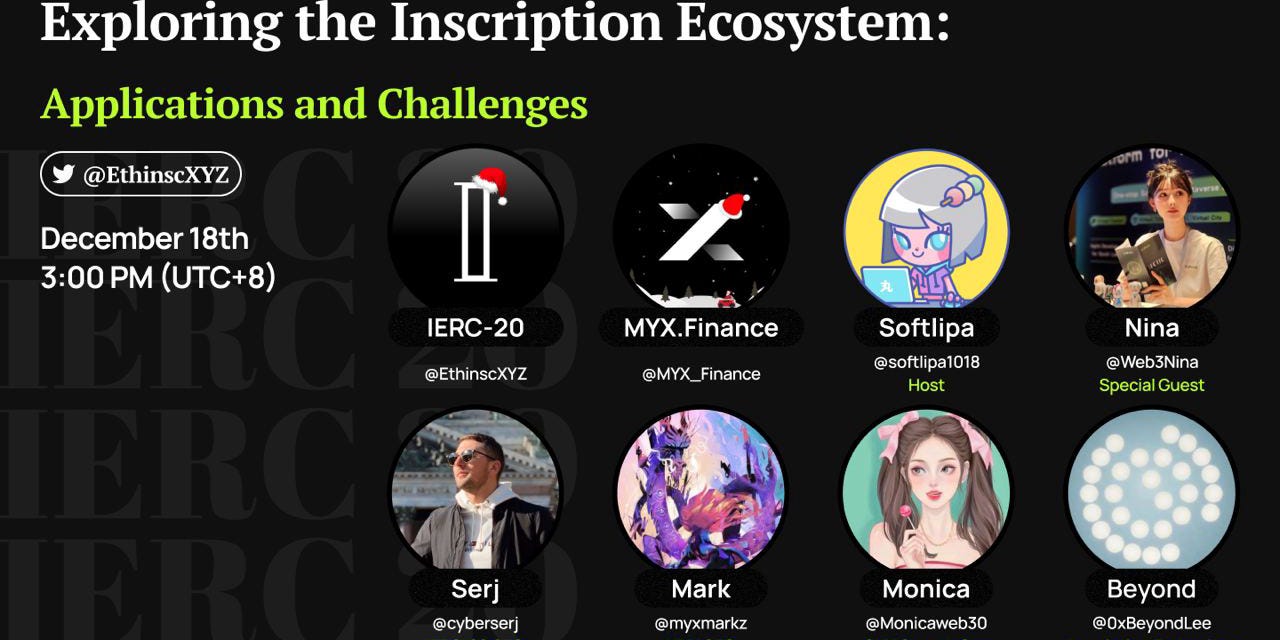 IERC Protocol SPACE RECAP: Exploring the Inscription Ecosystem:  Applications and Challenges(18/12/2023) | by IERC 20 | Medium