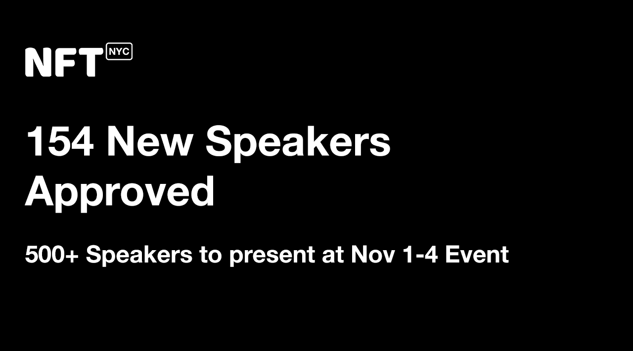 154 New Speakers Approved for NFT.NYC — November 1st through 4th | by  NFT.NYC | Medium