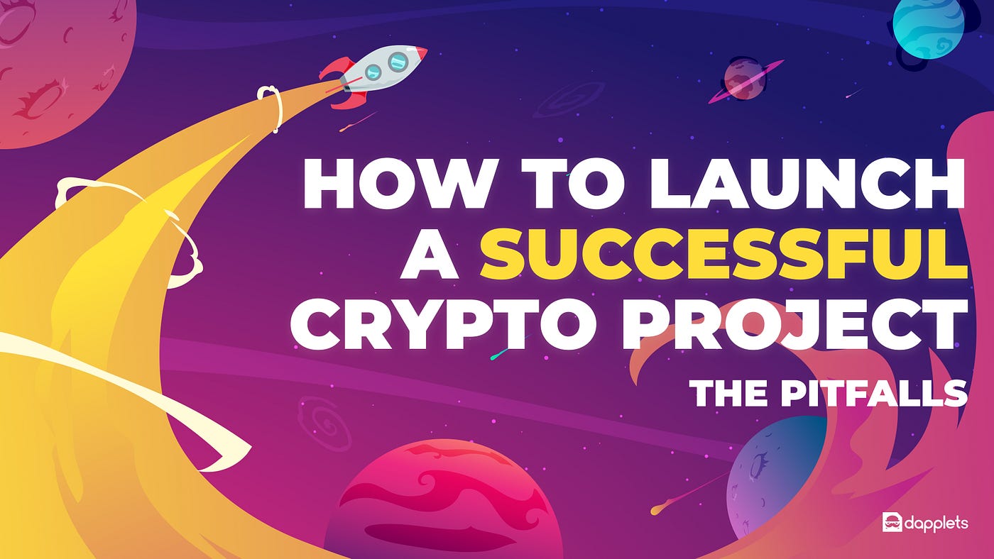 How to launch a successful crypto project | by Dapplets Project | Medium