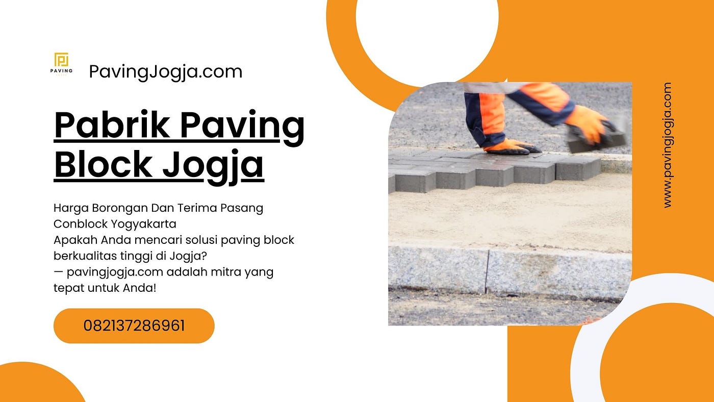 Harga Paving Block Jogja 2023: Penawaran Terbaik dari PavingJogja.com