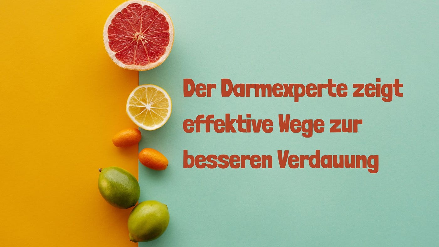 Der Darmexperte zeigt effektive Wege zur besseren Verdauung