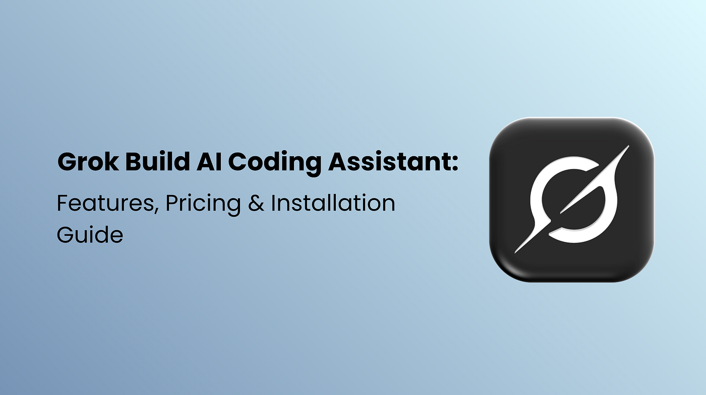 Grok Build AI Coding Assistant: Features, Pricing & Installation Guide