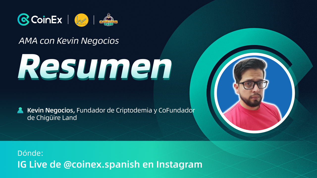 Resumen del AMA con Kevin Negocios | by CoinEx en Español | Medium