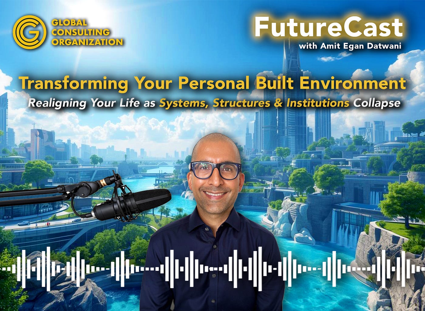 GCO FutureCast | Transforming Your Personal Built Environment
