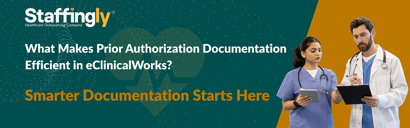 What Makes Prior Authorization Documentation Efficient in eClinicalWorks?