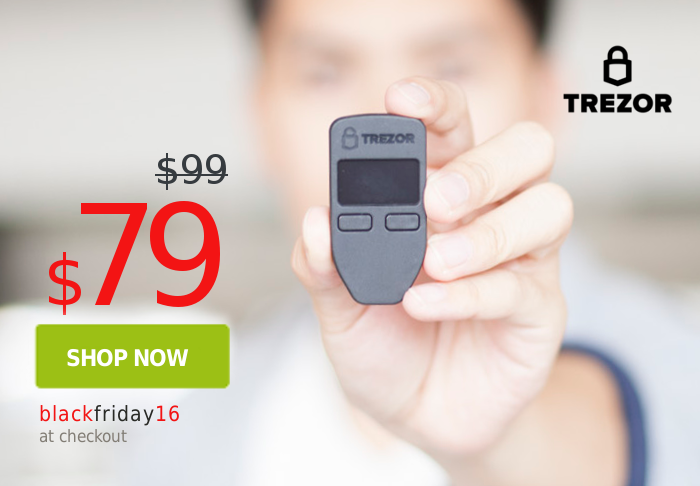 BLACK FRIDAY DEAL | Get $20 off on TREZOR | by SatoshiLabs | Trezor Blog