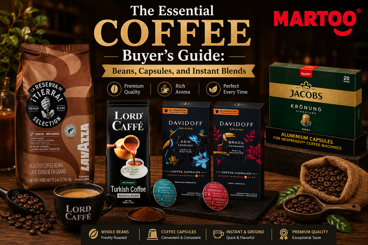 Understanding Coffee Types: Whole Beans, Pods, and NESCAFÉ Essentials | Martoo Dubai