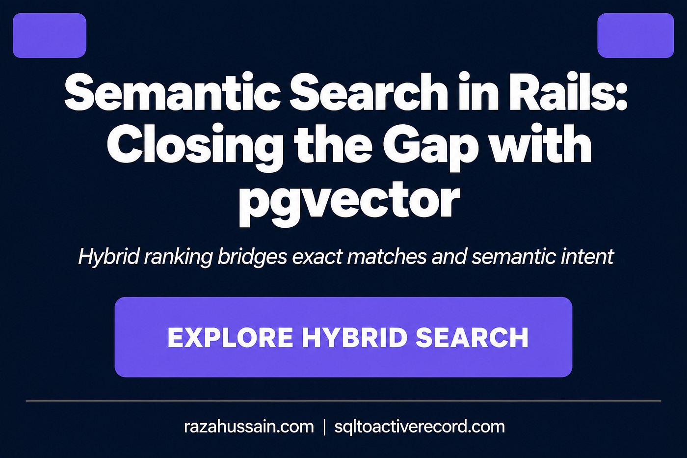 pgvector’s hybrid search bridges the semantic gap — exact matches and contextual intent now coexist in Rails’ query results.