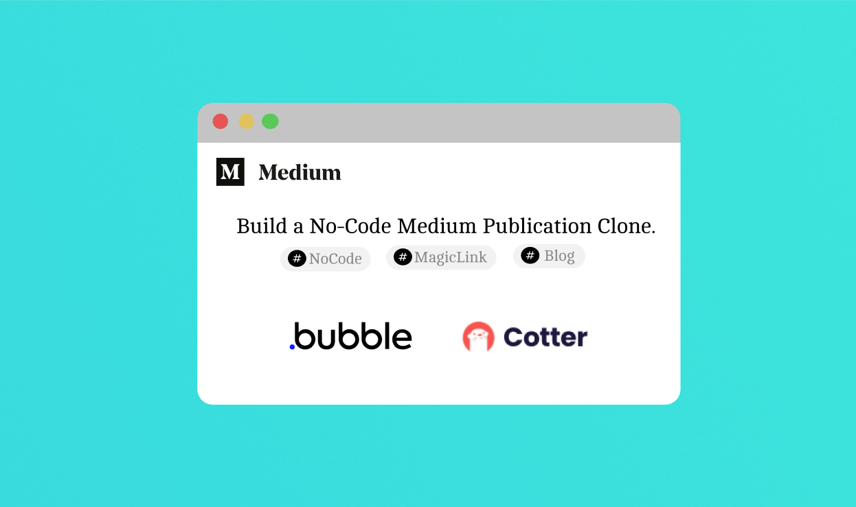 Bubble Blog  What you need to know about building with no-code (Page 22)