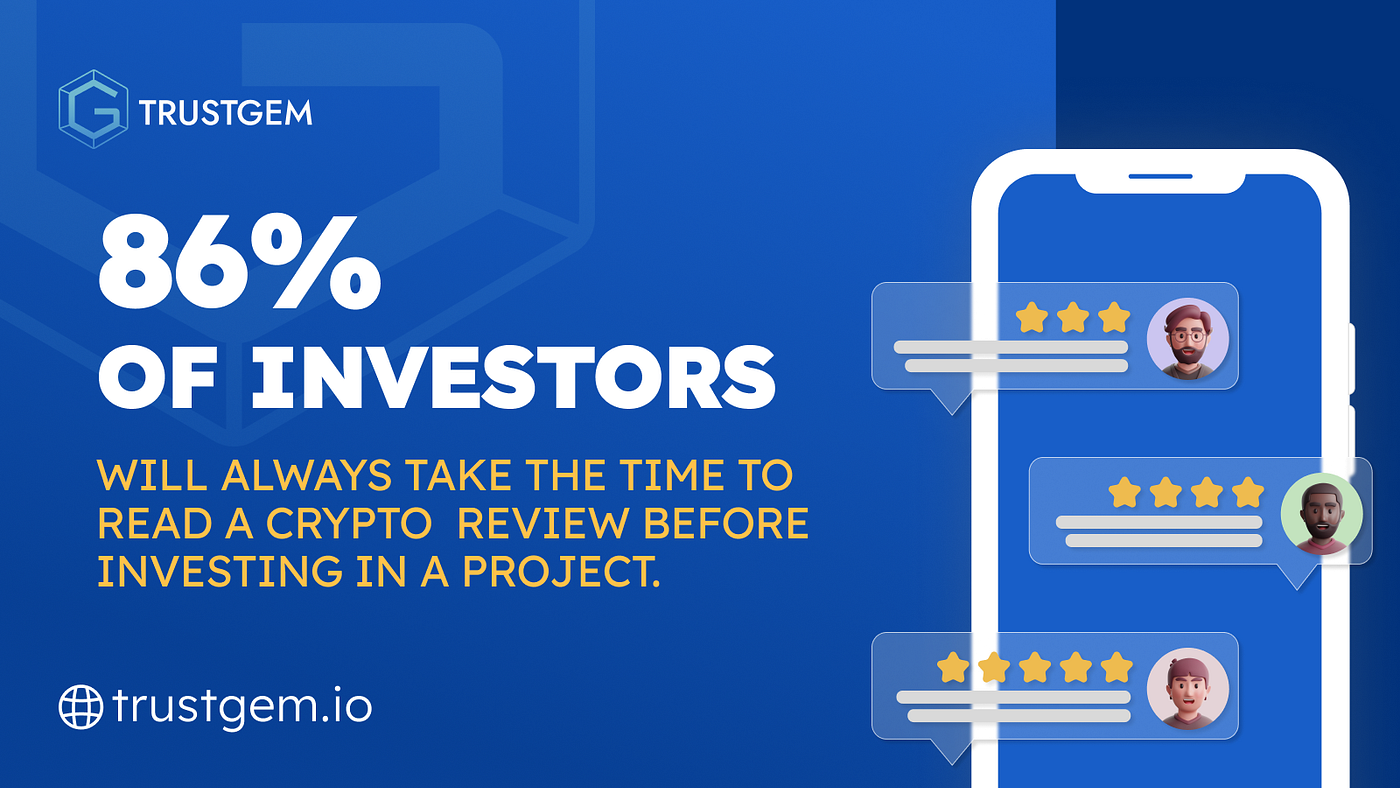 What is a crypto project review? Should you read crypto project reviews  before investing? | by TrustGem | Medium