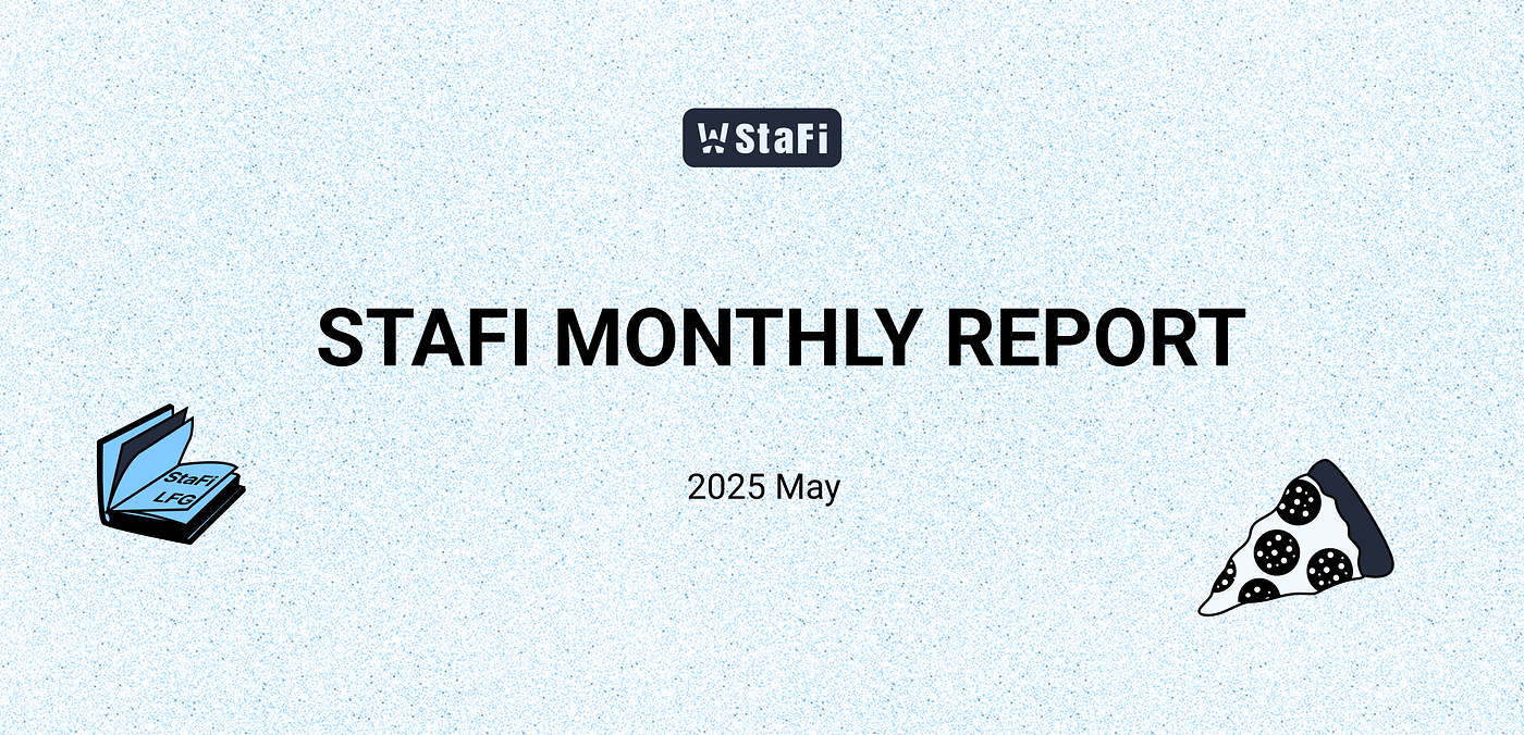 StaFi Protocol Monthly — May Community Update