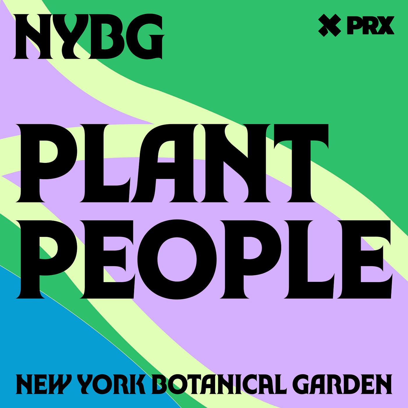 Plant People” from The New York Botanical Garden and PRX Explores