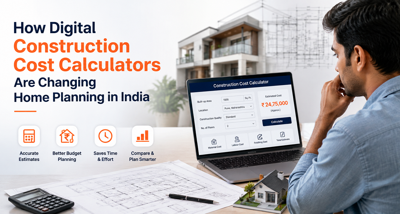 How Digital Construction Cost Calculators Are Changing Home Planning in India