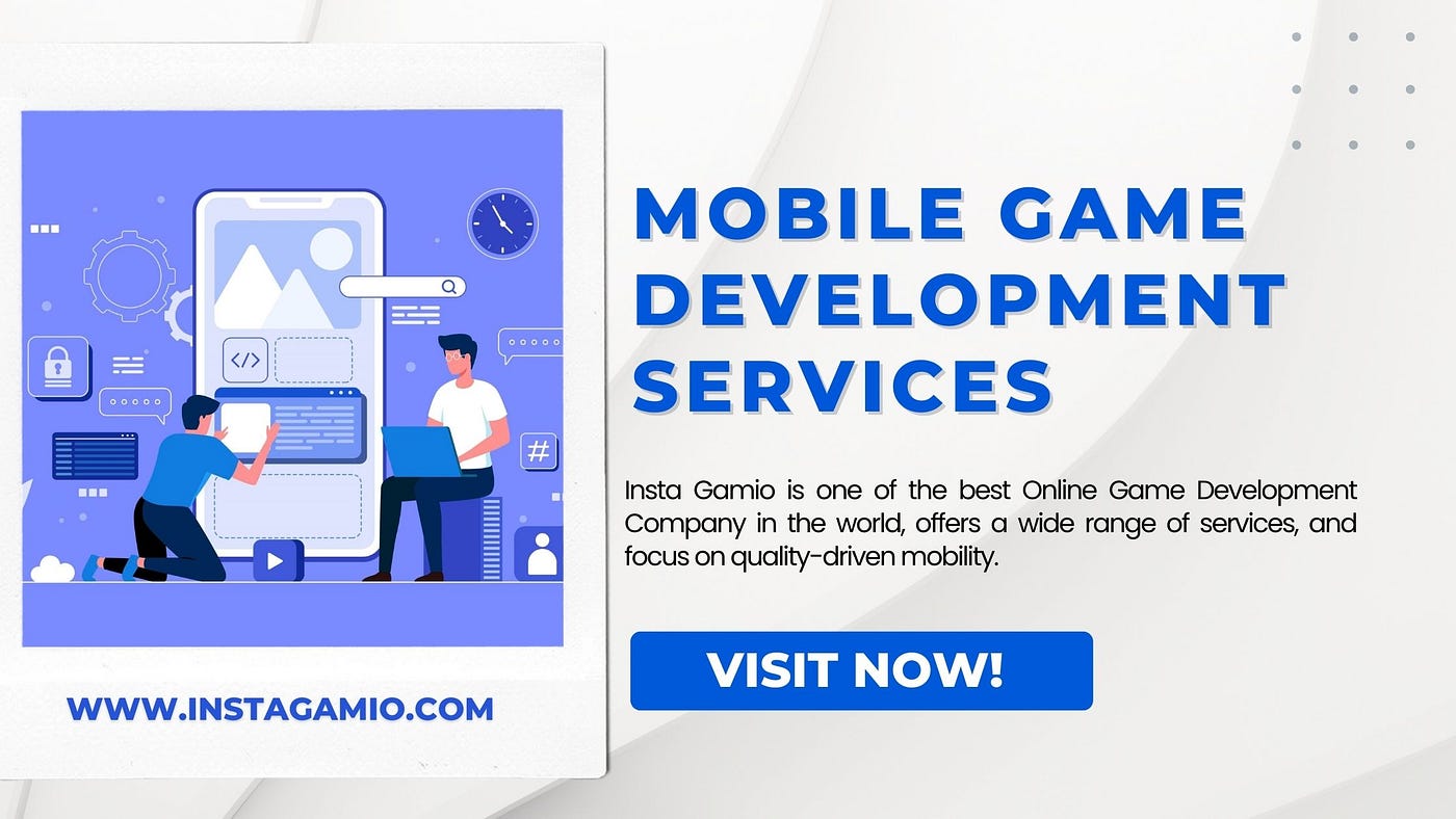 Mobile Game Development Services - Sara Martin - Medium