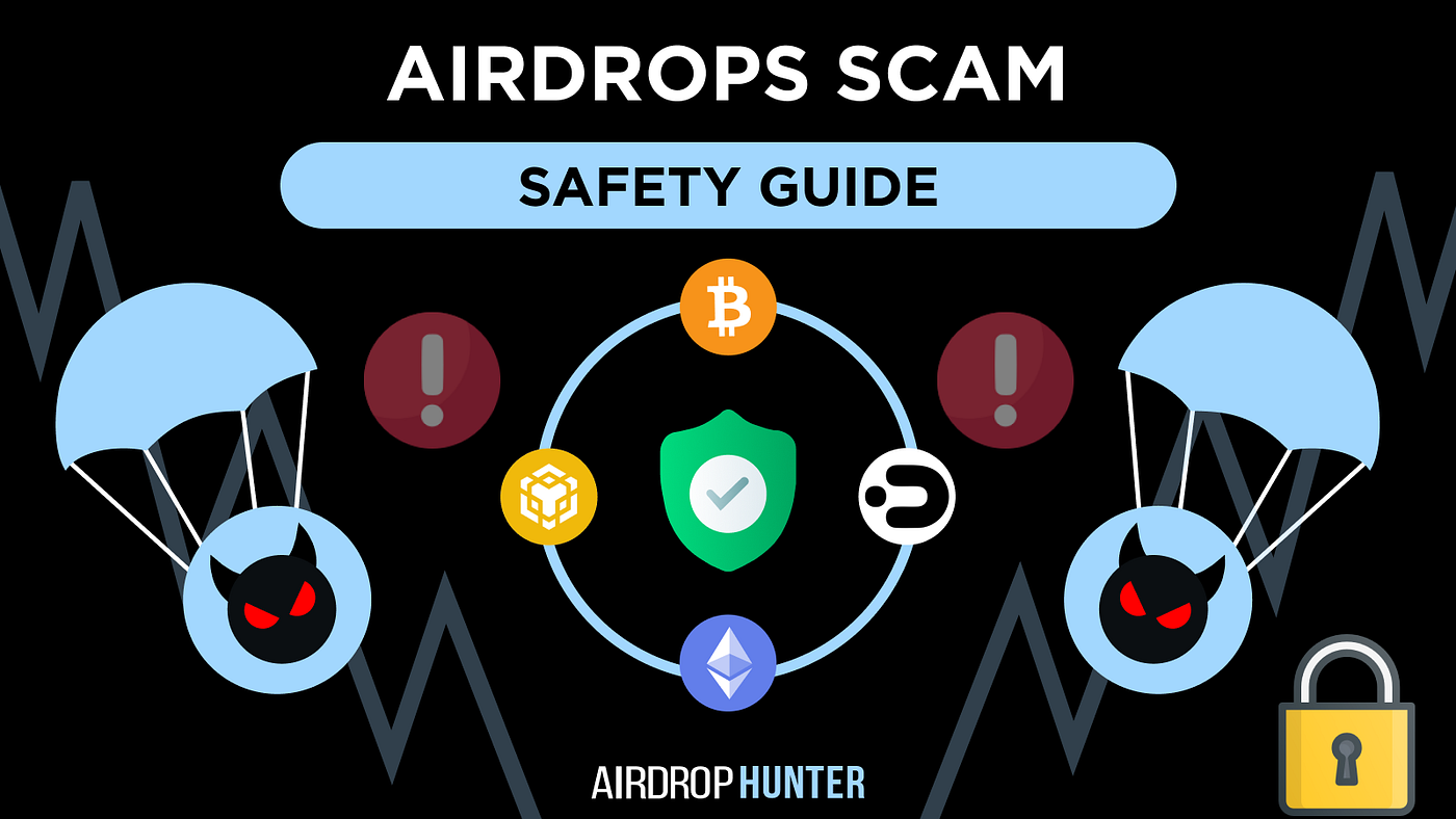 Scams in Web3 and Airdrops: Safety Guide | by Airdrop Hunter (Marketplace)  | Medium