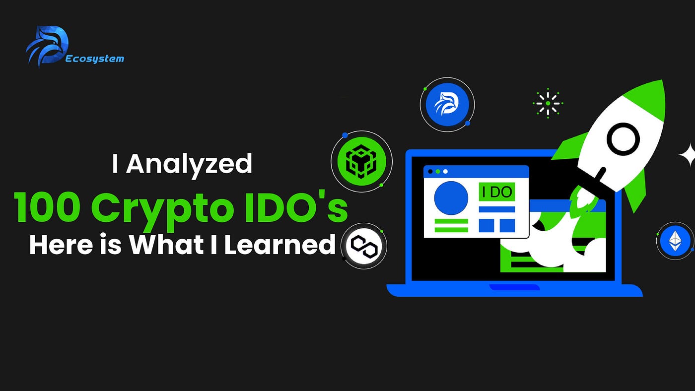 I analyzed 100 Crypto IDOs. Here is What I Learned