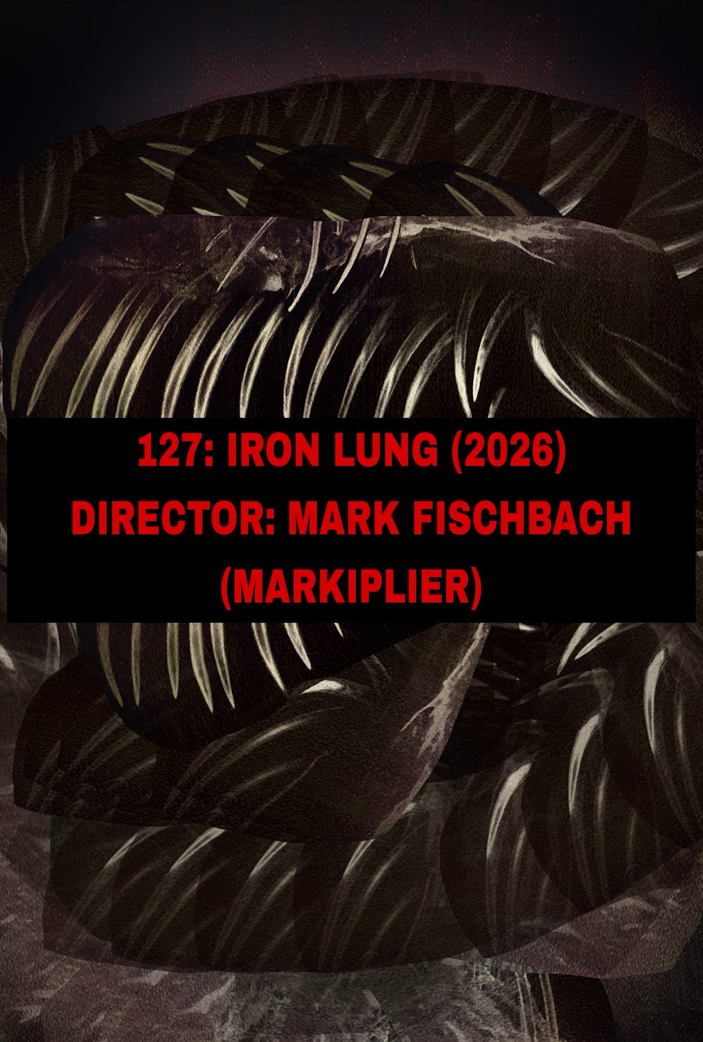 127: IRON LUNG (2026)
