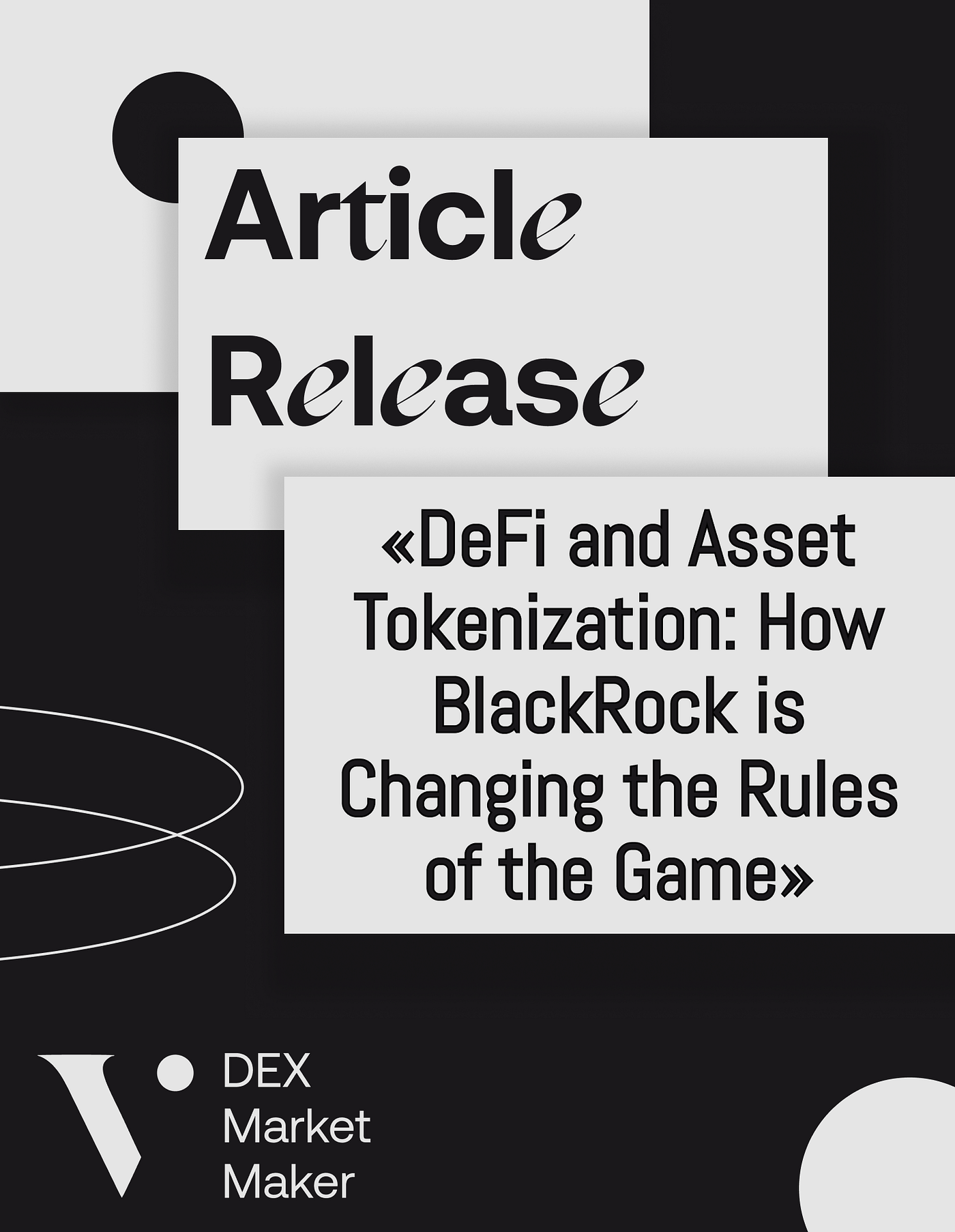 DeFi and Asset Tokenization: How BlackRock is Changing the Rules of the  Game | by Valet Liquidity | Medium